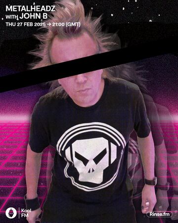 2025-02-27 - John B - Metalheadz, Kool FM.jpg