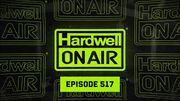 2025-03-07 - Hardwell - Hardwell On Air 517
