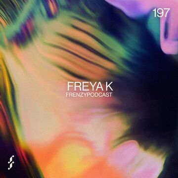 2025-03-10 - Freya K - Frenzy Podcast 197.jpg