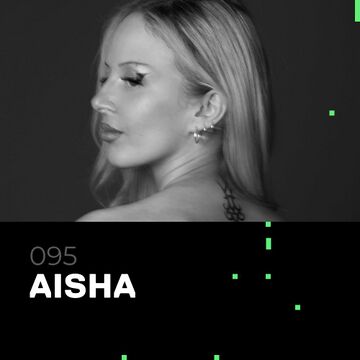 2025-03-20 - AISHA - Glitch Podcast 095.jpg
