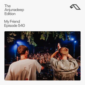 2025-03-20 - The Anjunadeep Edition 540.jpg