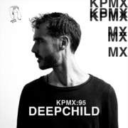 2025-04-11 - Deepchild - KPMX:95