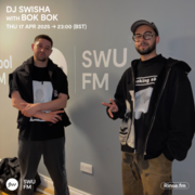 2025-04-17 - DJ Swisha b2b Bok Bok - SWU.FM