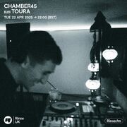 2025-04-22 - Chamber45 b2b Toura & Jinnal & Kruz Leone & L …