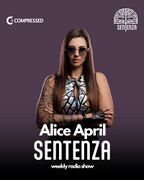 2025-04-23 - Alice April - Sentenza Radio Show 001