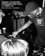 2025-04-25 - Jeremy Sylvester, Mikey DJ - Garage Paradise …