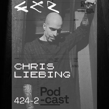 2025-04-28 - Chris Liebing - CLR Podcast 424-2.jpg