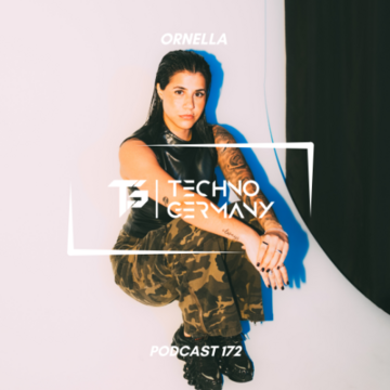 2025-05-08 - Ornella - Techno Germany Podcast 172.png