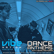 2025-05-17 - Sean Maynard, IN PARALLEL - Dance Anthems 267