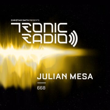 2025-05-19 - Julian Mesa - Tronic Podcast 668.jpg