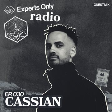 2025-05-20 - Cassian - Experts Only Radio 030.jpg