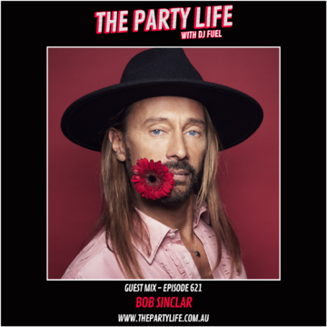 2025-05-23 - DJ Fuel, Bob Sinclar - The Party Life 621-2.png