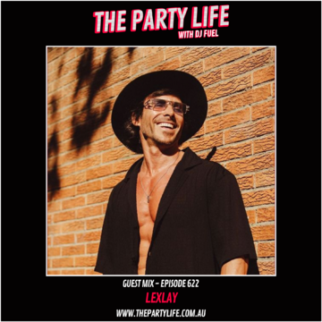 2025-05-30 - DJ Fuel, Lexlay - The Party Life 622-2.png