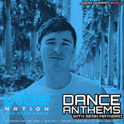 2025-05-31 - Sean Maynard, John Summit - Dance Anthems 269