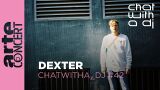 2025-06-03 - Dexter @ Chat With A DJ 42 (ARTE concert).jpg