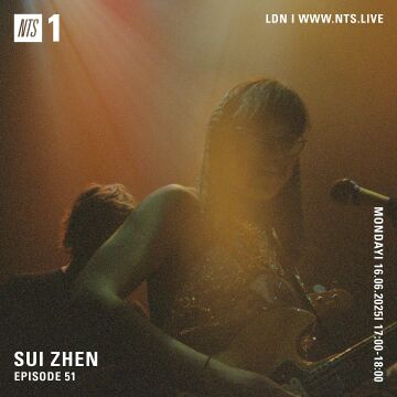 2025-06-16 - Sui Zhen - NTS Radio.jpg