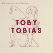 2025-06-18 - Toby Tobias - Spirit Of Eden Dubs