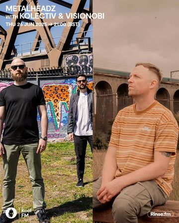 2025-06-26 - Kolectiv, Visionobi - Metalheadz, Kool FM.jpg