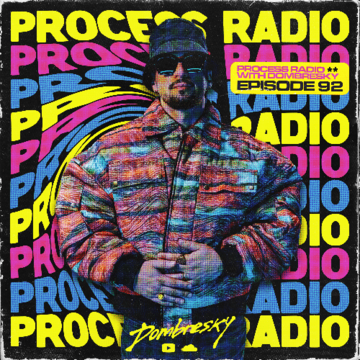2025-06-30 - Dombresky - Process Radio 092.png
