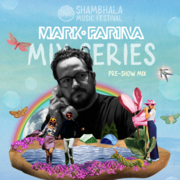 2025-07-04 - Mark Farina - Shambhala 2025 Mix Series