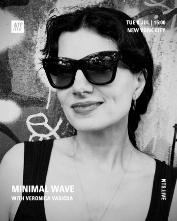 2025-07-08 - Veronica Vasicka - Minimal Wave, NTS Radio.jpg