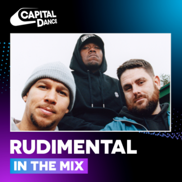 2025-07-09 - Rudimental - In The Mix, Capital Dance.png