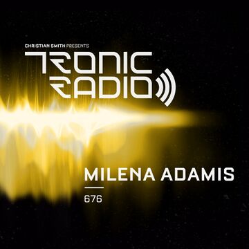 2025-07-14 - Milena Adamis - Tronic Podcast 676.jpg