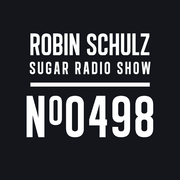 2025-07-17 - Robin Schulz - Sugar Radio 498