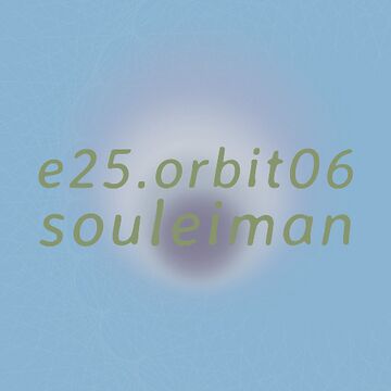 2025-07-17 - Souleiman - e.25.orbit06.jpg