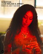 2025-07-21 - Scratcha, D-Malice, Janset - Rinse FM