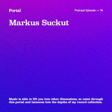 2025-07-31 - Markus Suckut - Portal 76.jpg