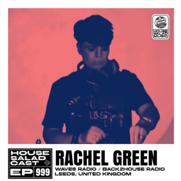 2025-07-31 - Rachel Green - House Saladcast 999.png