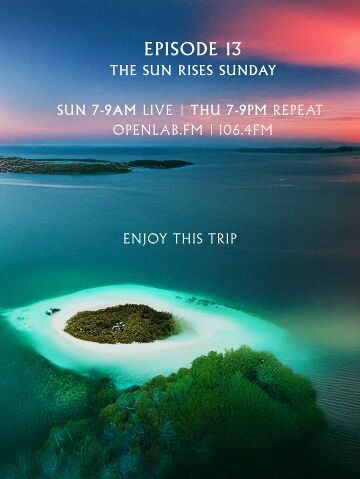 2025-08-10 - Damian Lazarus - Sunrise Sunset 13, OpenLab Radio.jpg