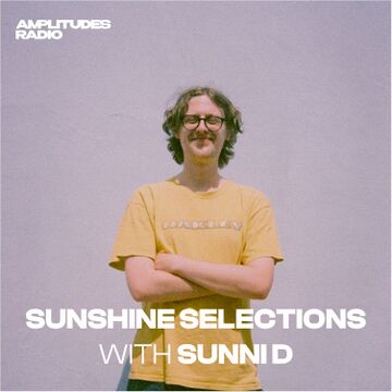 2025-08-11 - Sunni D - Sunshine Selections, Amplitudes Radio.jpg