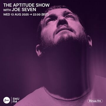 2025-08-13 - dBridge, Joe Seven - The Aptitude Show, Rinse FM.jpg