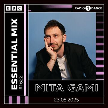2025-08-23 - Mita Gami - Essential Mix.jpg