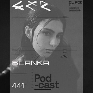 2025-08-25 - BLANKA - CLR Podcast 441.jpg