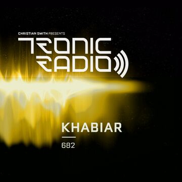 2025-08-25 - Khabiar - Tronic Podcast 682.jpg
