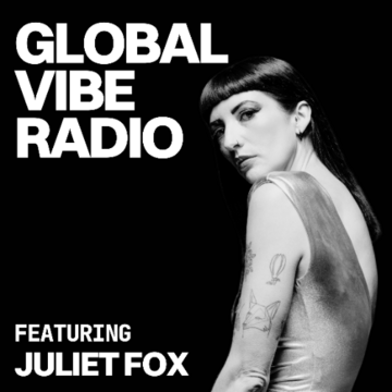 2025-08-27 - Juliet Fox - Global Vibe Radio 442.png