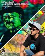 2025-08-28 - Conrad Subs, Mineral - Metalheadz, Kool FM