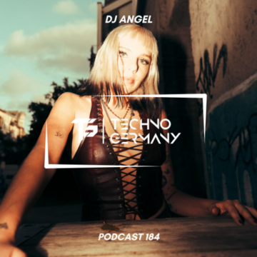 2025-08-28 - DJ Angel - Techno Germany Podcast 184.png