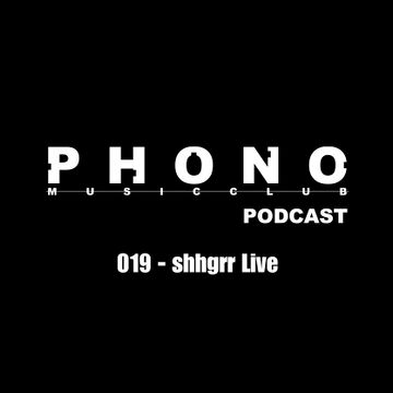 2025-08-28 - Shhgrr (Live PA) - Phono Music Club Podcast 019.jpg