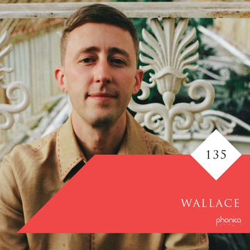 2025-09-03 - Wallace - Phonica Mix Series 135.webp