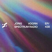 2025-09-18 - Joris Voorn - Spectrum Radio 438