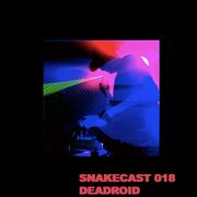 2025-09-19 - deadroid - Snakecast 018.jpg