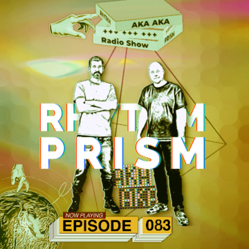 2025-09-29 - AKA AKA - Rhythm Prism Radio 083.png