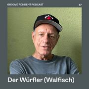 2025-10-01 - Der Würfler - Groove Resident Podcast 65.jpg