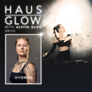 2025-10-03 - Hydrah, Alfiya Glow - Haus Glow 115
