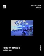 2025-10-03 - Malibu @ PURE, Café Del Mar, Ibiza (NTS Radio …