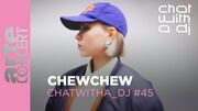 2025-10-06 - ChewChew @ Chat With A DJ 45 (ARTE concert)